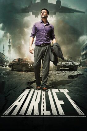 Airlift (2016) Movie Overview – Cast, Storyline and Online Streaming Guide